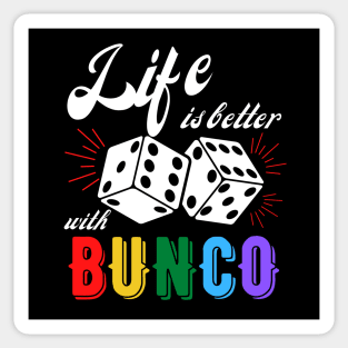 Bunco Gift Life is Better with Bunco Dice Sticker